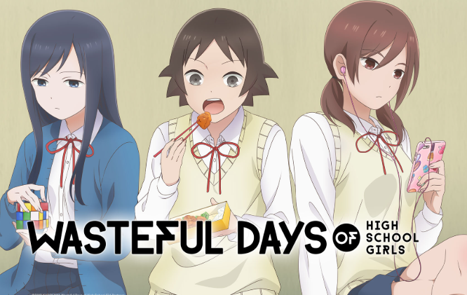 Review Anime Wasteful Days of High School Girls